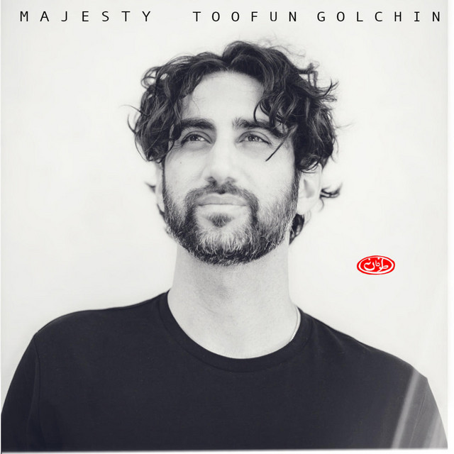 Toofun Golchin –&nbsp;Tyrant