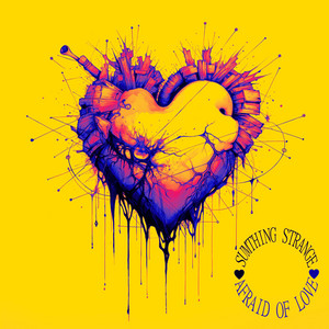 Sumthing Strange – Afraid Of&nbsp;Love