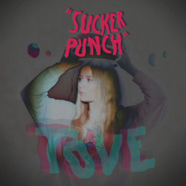 TOVE – Sucker&nbsp;Punch