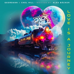 Chel Hill x Geordann x Jack & Hill – Love Is A&nbsp;Journey