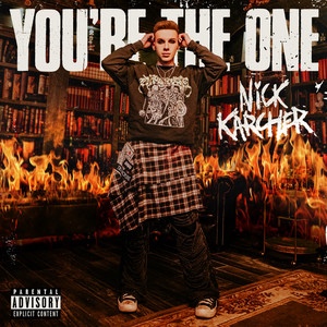Nick Karcher – You’re The&nbsp;One