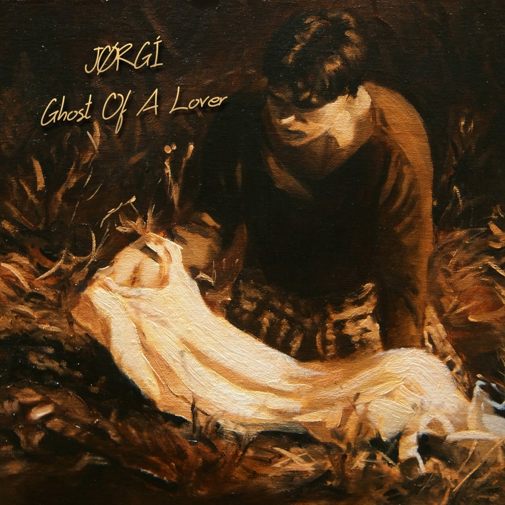 JØRGÍ – Ghost Of A&nbsp;Lover