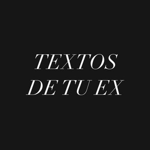 Alizzy – Textos de tu ex