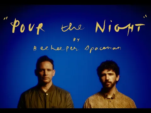 Beekeeper Spaceman – Pour the Night
