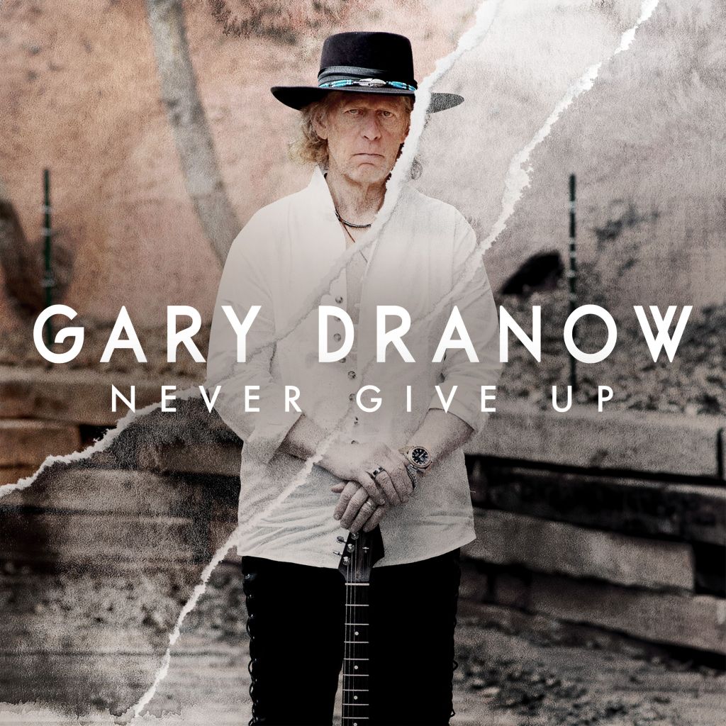 GARY DRANOW – Never Give&nbsp;Up