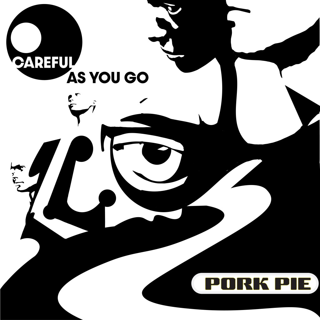 PORK PIE – Careful as you&nbsp;go