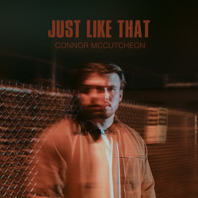 Connor McCutcheon – Just Like&nbsp;That