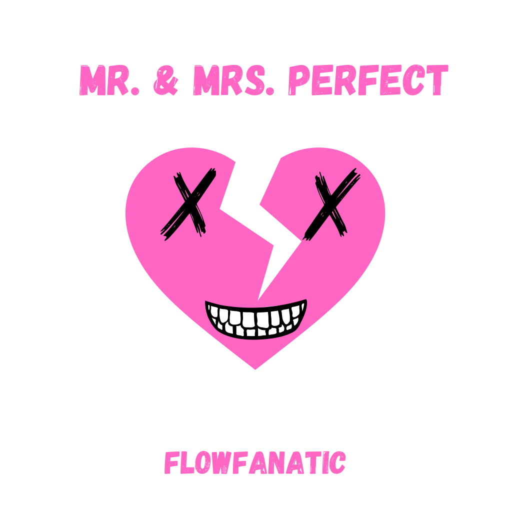 FlowFanatic – Mr. & Mrs.&nbsp;Perfect
