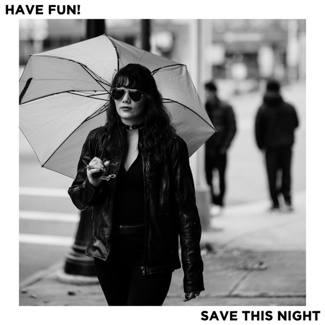 Have Fun! – Save This&nbsp;Night