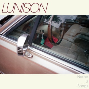 Lunison – Name 3&nbsp;Songs
