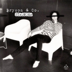 Bryson & Co. –&nbsp;Stronger