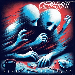 Clearfight – Give Up The&nbsp;Ghost