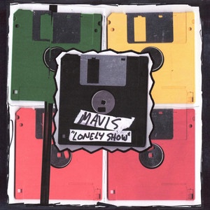 Mavis – Lonely&nbsp;Show