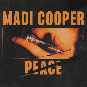 Madi Cooper –&nbsp;Peace