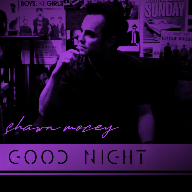 Shawn Mocey – Good&nbsp;Night