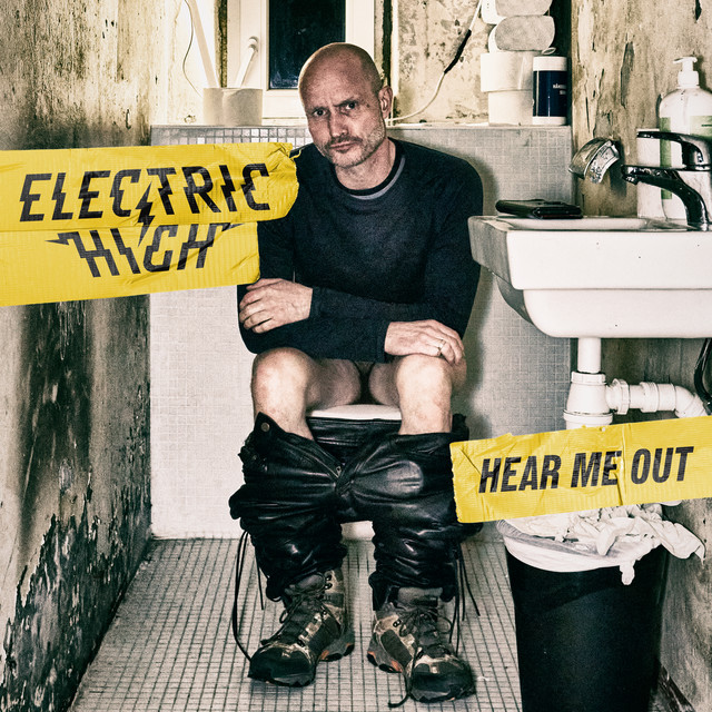 Electric High – Hear Me&nbsp;Out