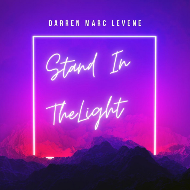 Darren Marc Levene – Stand in the&nbsp;Light