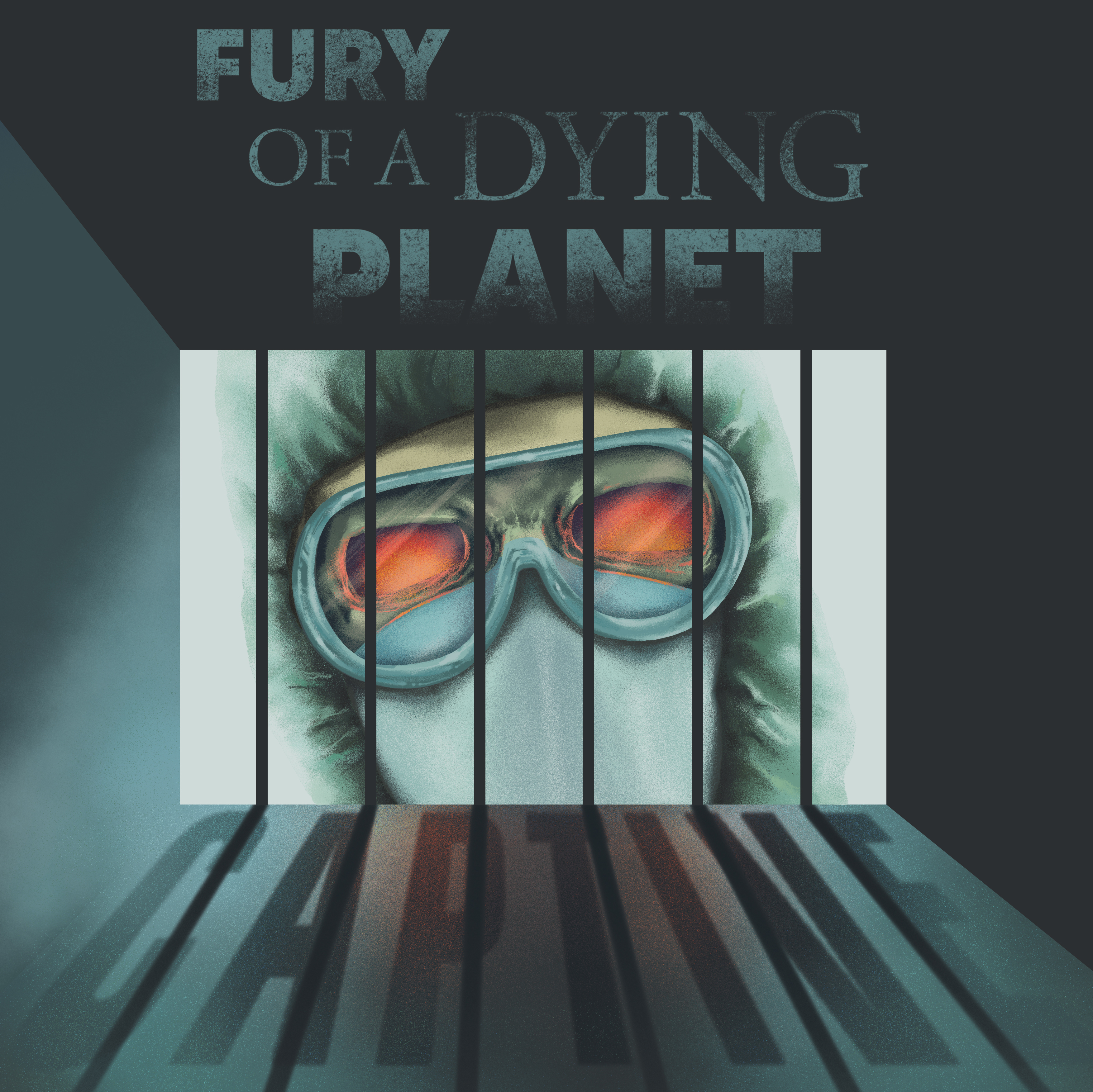 FURY OF A DYING PLANET – CAPTIVE
