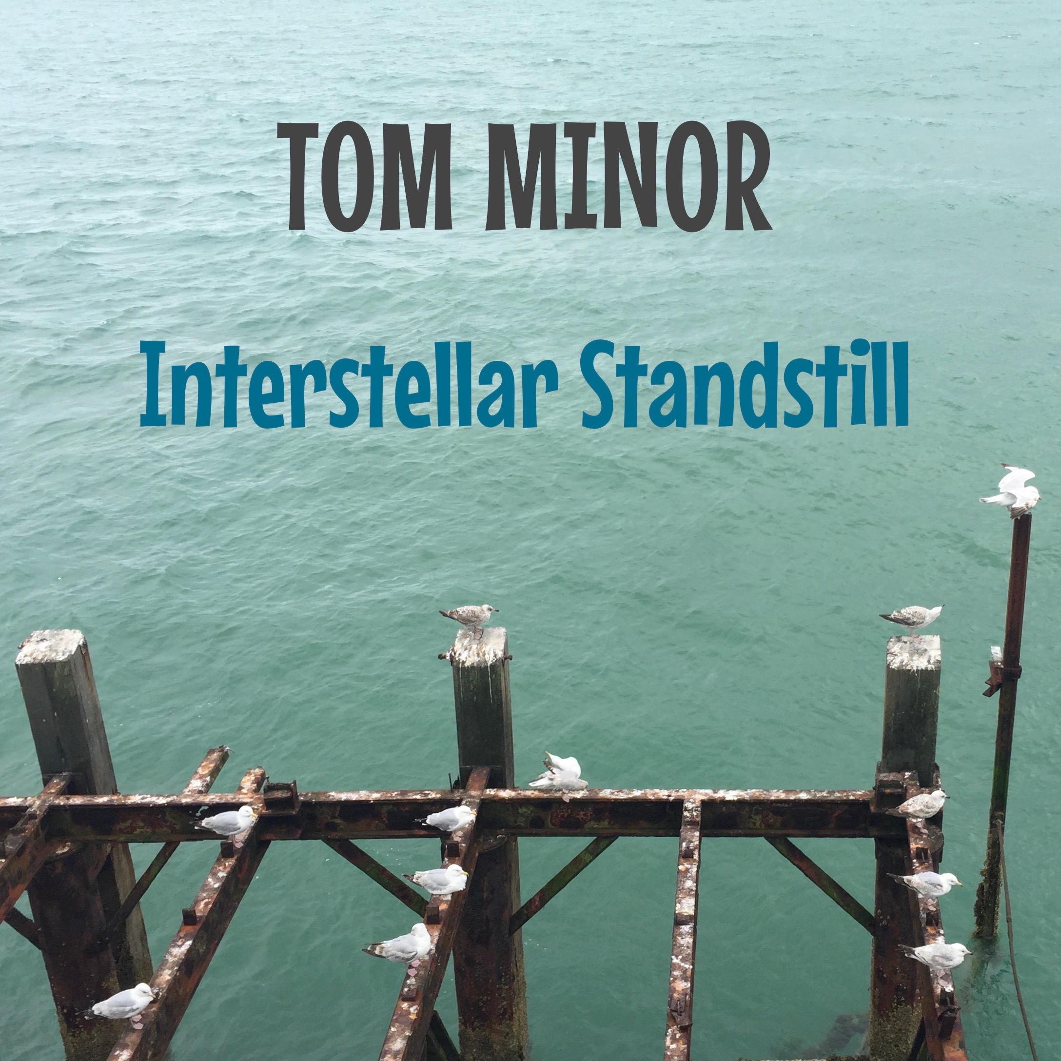TOM MINOR – Interstellar Standstill