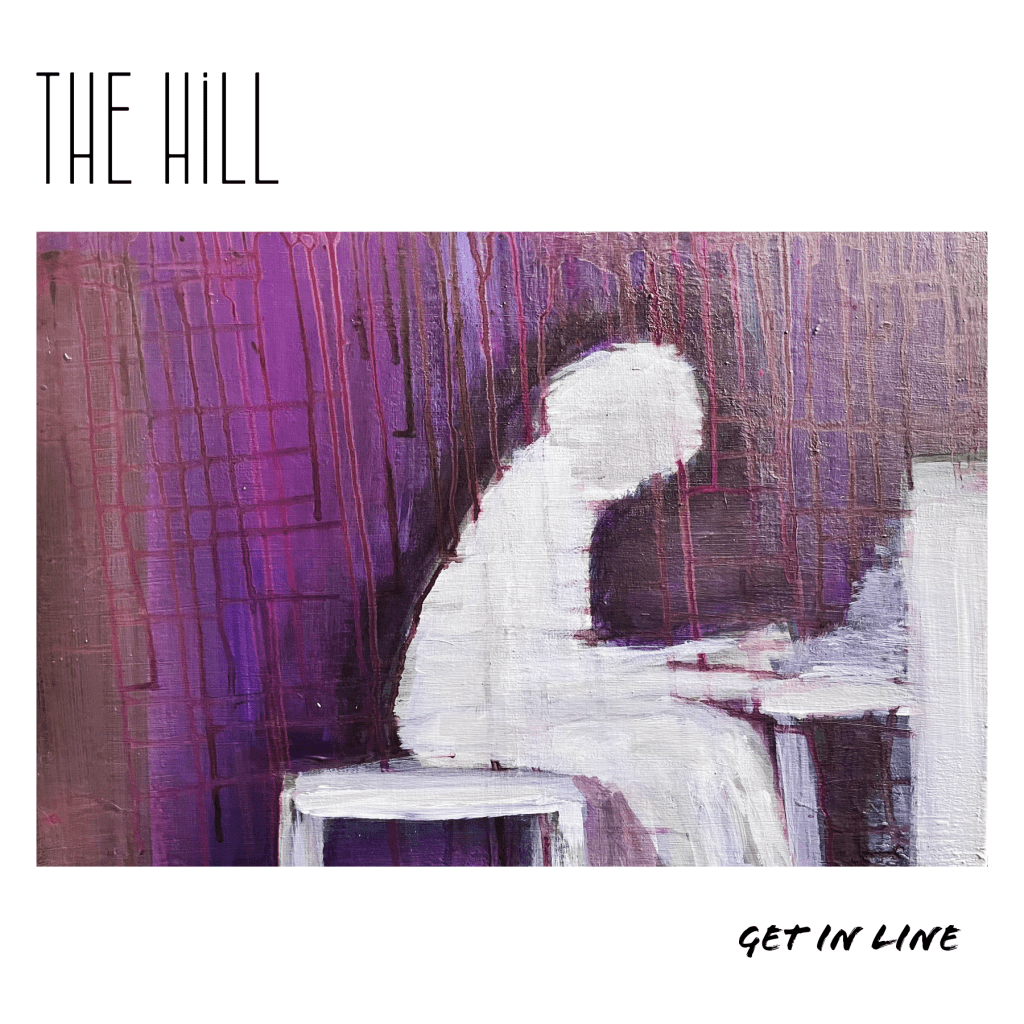 THE HILL – Get In&nbsp;Line