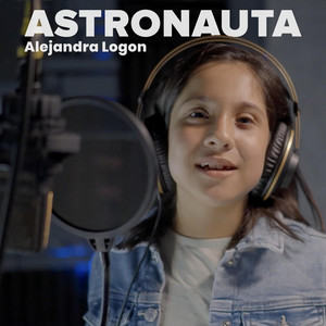 Alejandra Logon – Astronauta (Ana Emilia&nbsp;&nbsp;Cover)