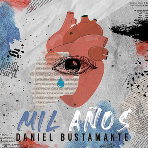 Daniel Bustamante  x Fede Montero – Mil&nbsp;Años