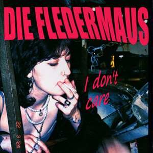 Die Fledermaus – I Don’t&nbsp;Care