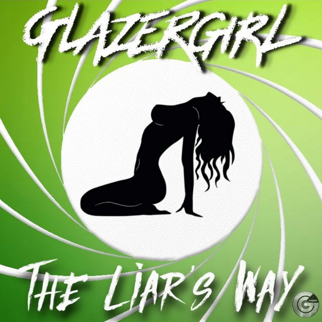 Glazergirl – The Liar’s&nbsp;Way
