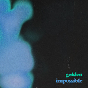 GOLDEN – Impossible