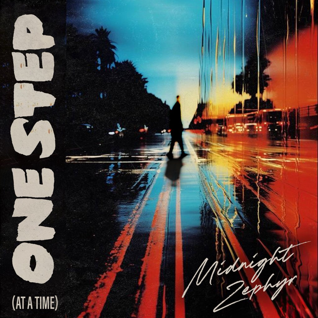 Midnight Zephyr – One Step (At A&nbsp;Time)
