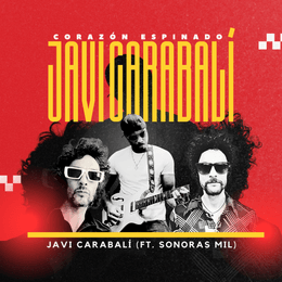 Javi Carabalí – Corazón Espinado (ft Sonoras&nbsp;Mil)