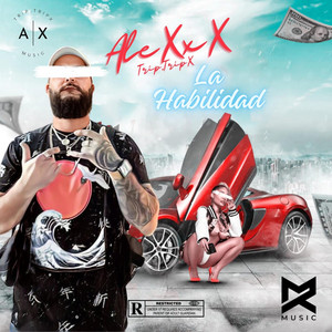 AleXxX – La&nbsp;Habilidad