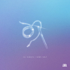As Always – Sewn&nbsp;Shut
