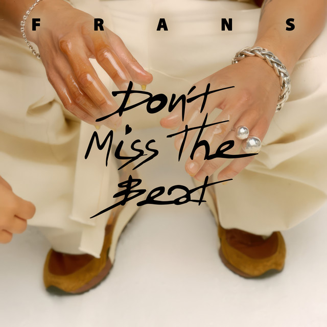 Frans – Don’t Miss The&nbsp;Beat