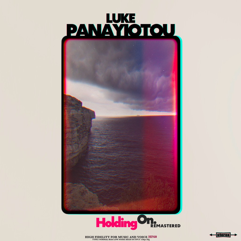 Luke Panayiotou – Holding&nbsp;On