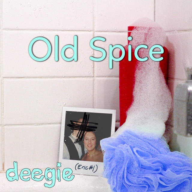 deegie – Old Spice(Eric&nbsp;#1)