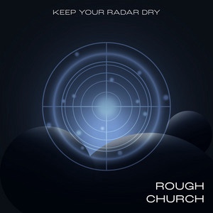 Rough Church – One Drop Buzz