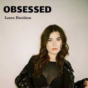 Laura Davidson –&nbsp;Obsessed