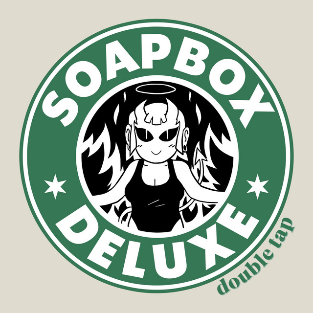 Soapbox Deluxe – Double&nbsp;Tap