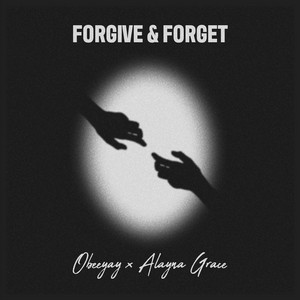 Obeeyay – Forgive &&nbsp;Forget