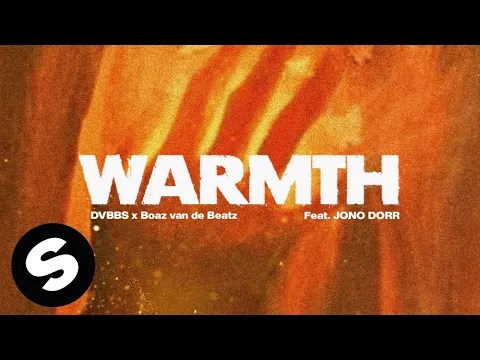 DVBBS x Boaz van de Beatz – Warmth (feat. Jono&nbsp;Dorr)