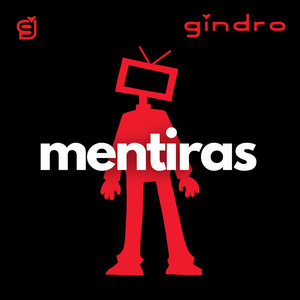 Gindro – Mentiras (feat. Ezequiel&nbsp;Rangel)