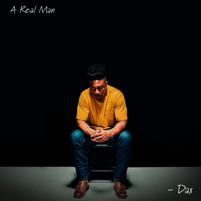 Dax – A Real&nbsp;Man