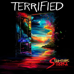 Sumthing Strange –&nbsp;Terrified
