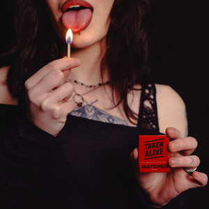 Taken Alive –&nbsp;Matches