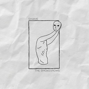 The Smokeshows –&nbsp;Shame