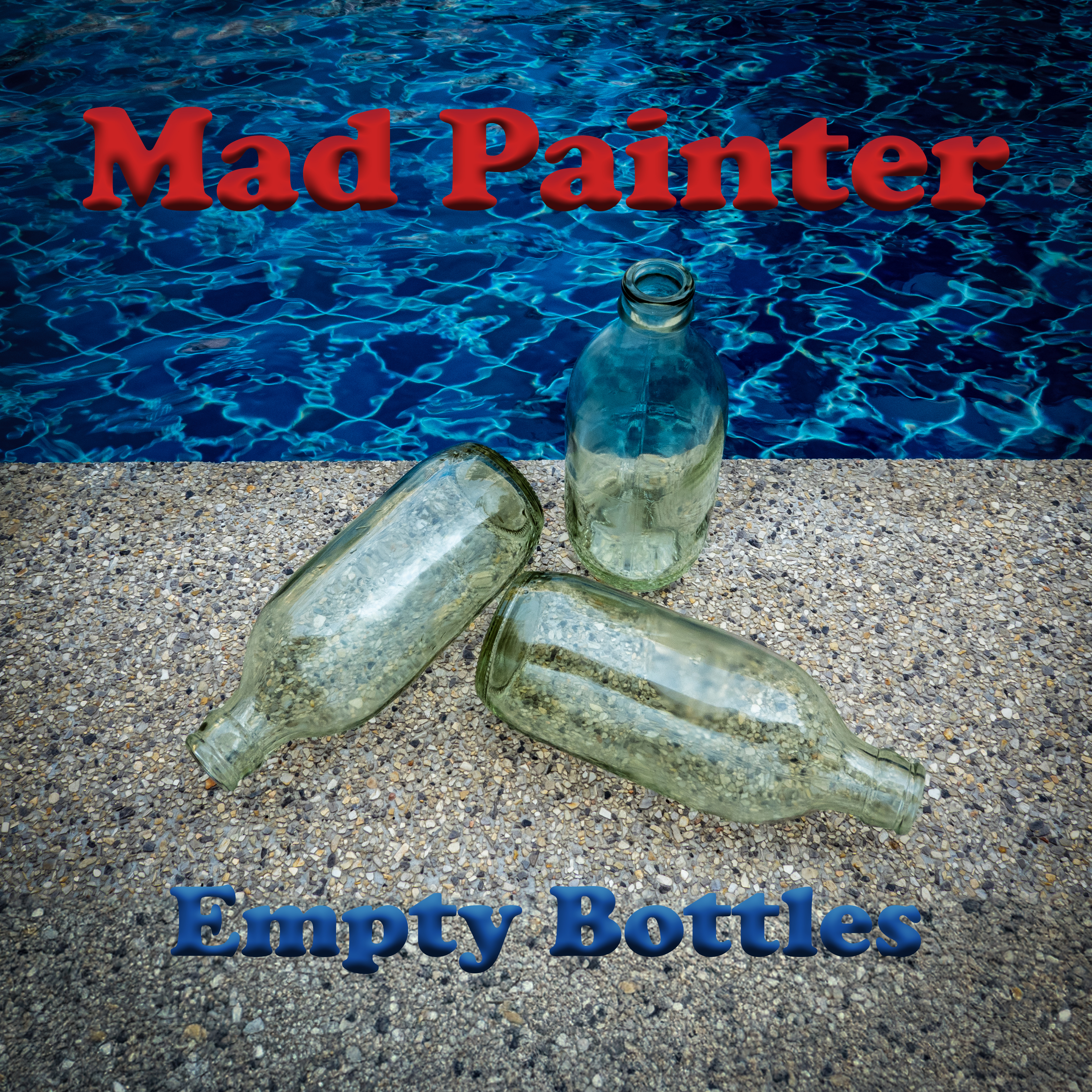 MAD PAINTER – Empty Bottles