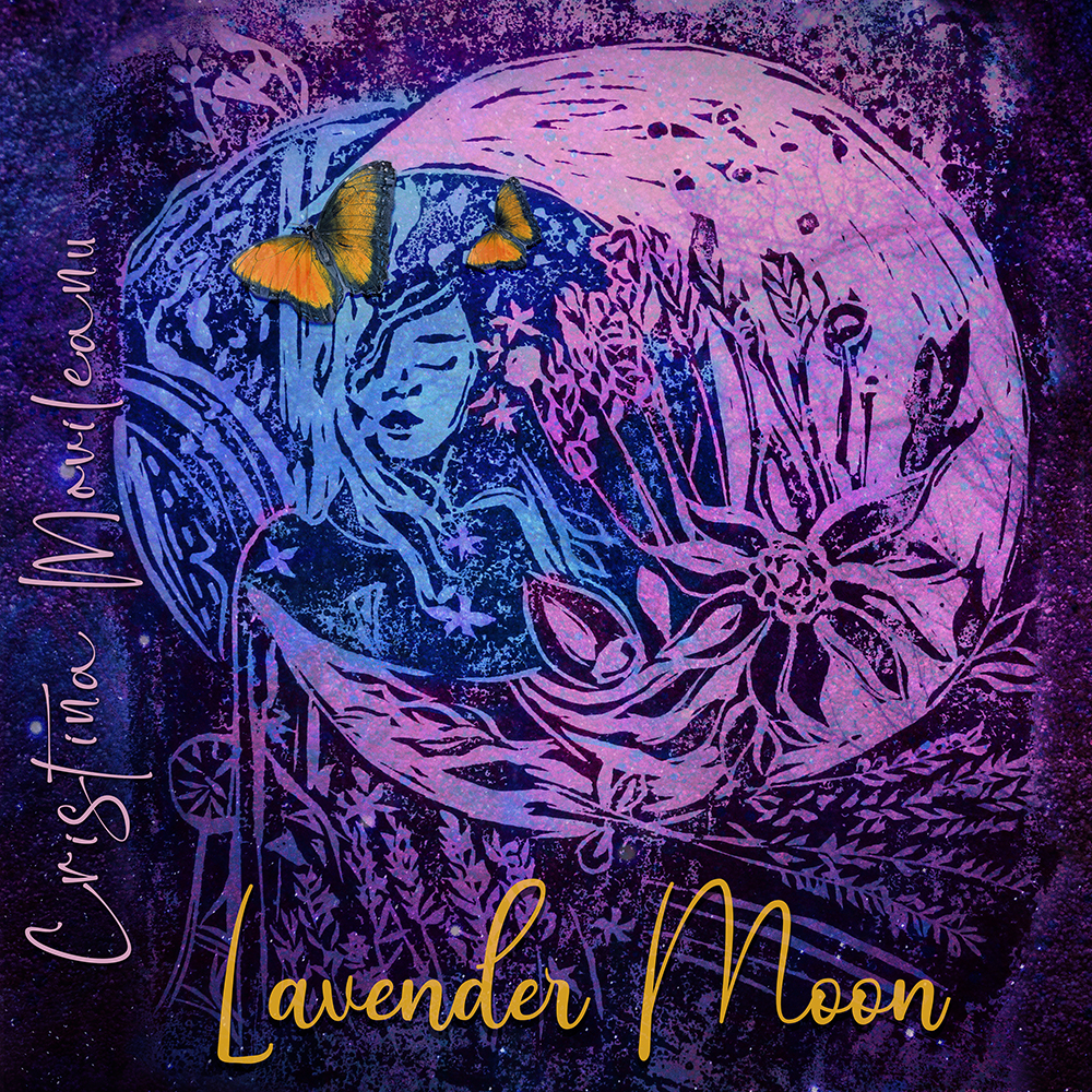 CRISTINA MOVILEANU – Lavender Moon
