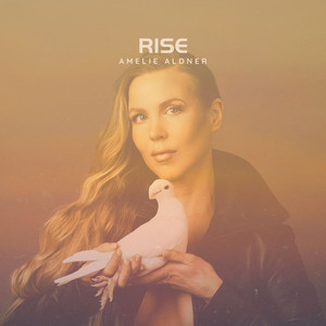 Amelie Aldner –&nbsp;Rise