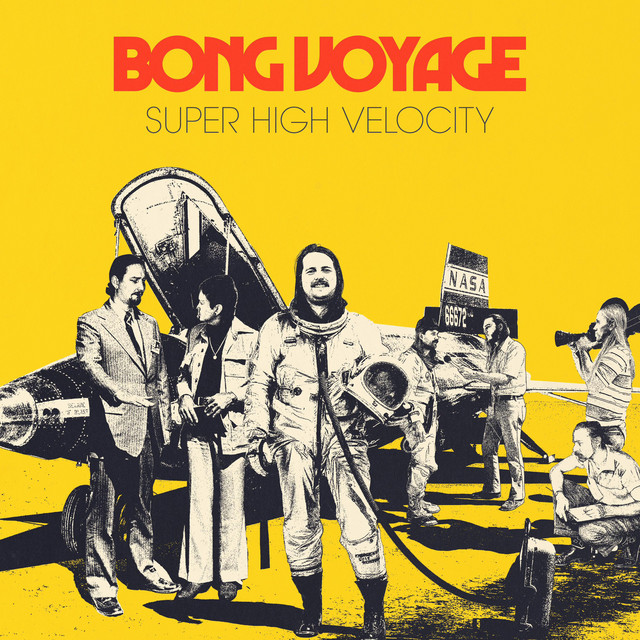 Bong Voyage – Super High&nbsp;Velocity